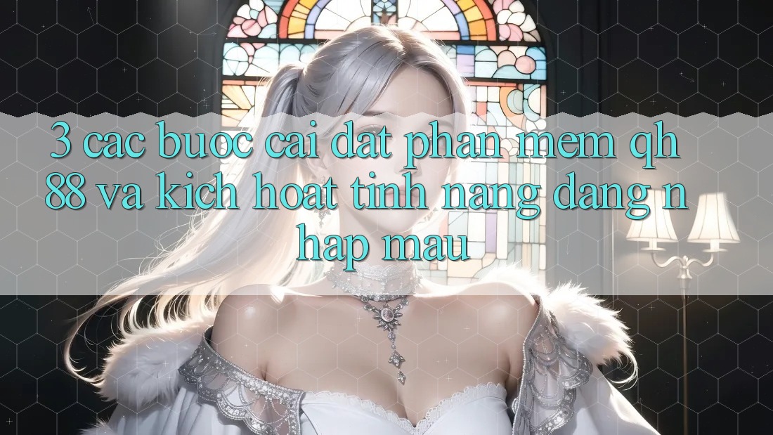 3. Các bước Cài đặt Phần mềm QH88 Và Kích Hoạt Tính năng Đăng Nhập Mau 3. Các bước Cài đặt Phần mềm QH88 Và Kích Hoạt Tính năng Đăng Nhập Mau