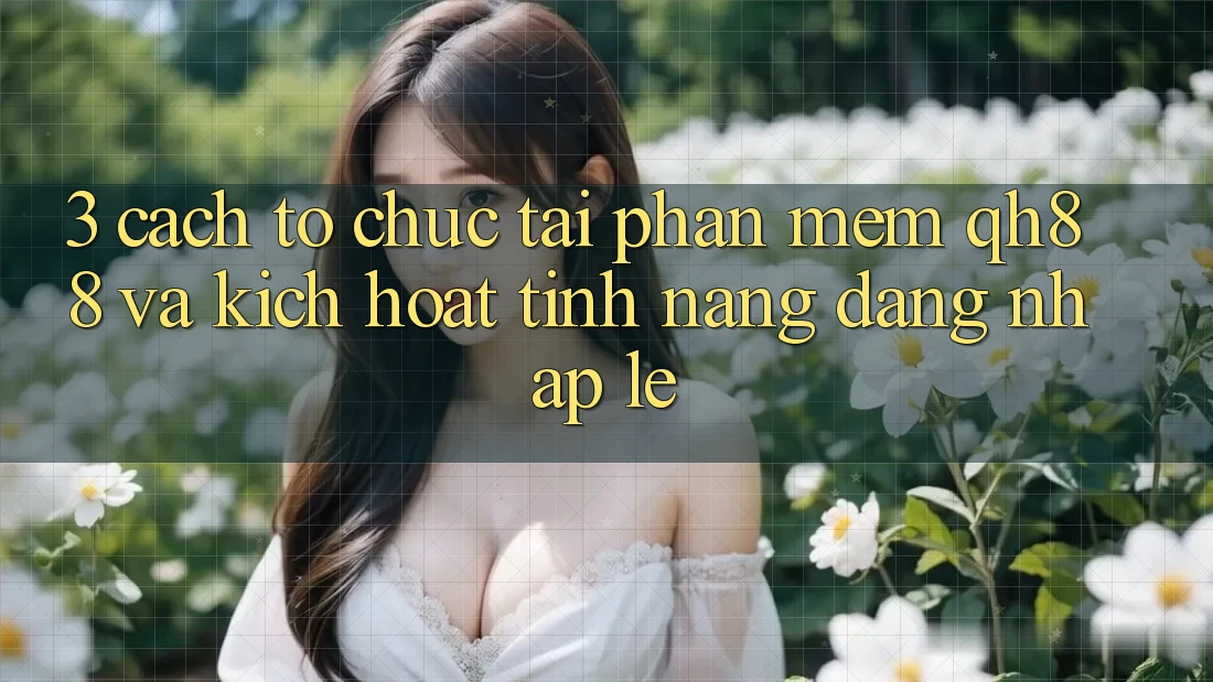 3. Cách tổ chức Tải Phần mềm QH88 Và Kích Hoạt Tính Năng Đăng Nhập Lẹ 3. Cách tổ chức Tải Phần mềm QH88 Và Kích Hoạt Tính Năng Đăng Nhập Lẹ