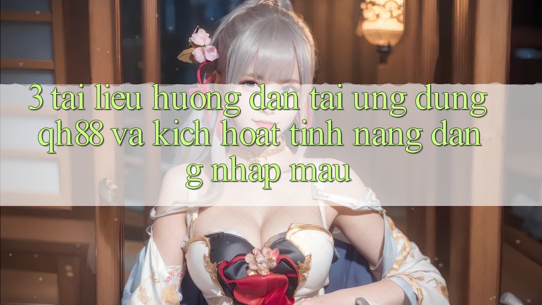 3. Tài liệu hướng dẫn Tải Ứng dụng QH88 Và Kích Hoạt Tính Năng Đăng Nhập Mau 3. Tài liệu hướng dẫn Tải Ứng dụng QH88 Và Kích Hoạt Tính Năng Đăng Nhập Mau