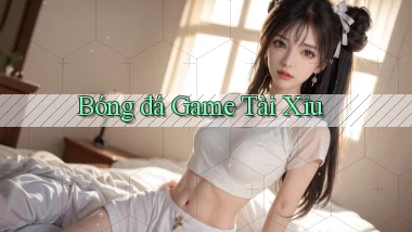 Bóng đá Game tài xỉu