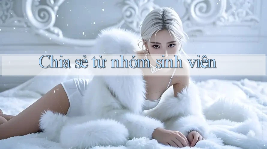 Chia sẻ từ nhóm sinh viên