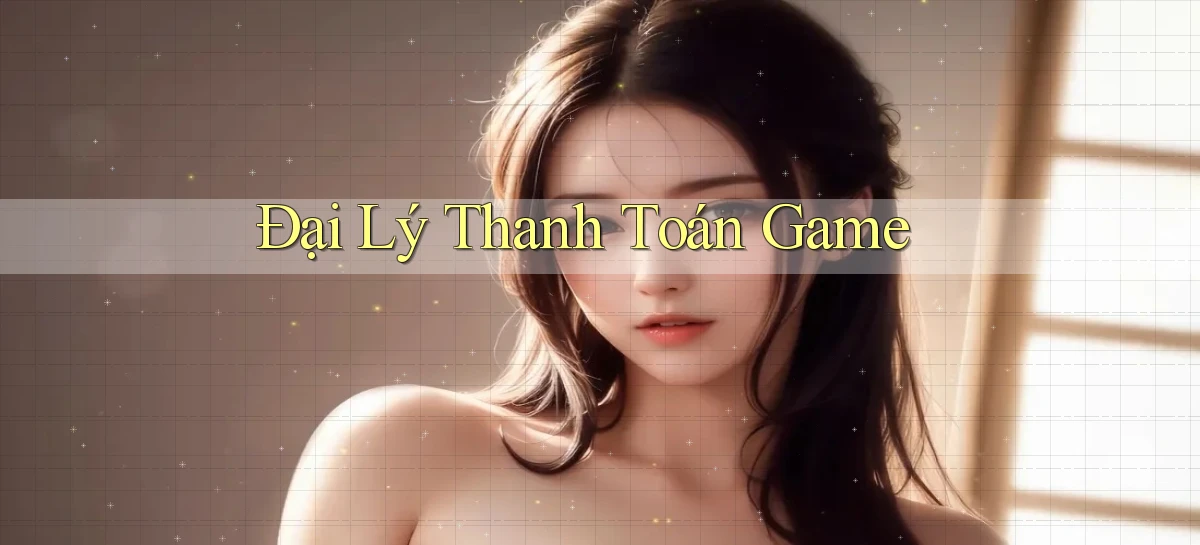 Đại lý Thanh toán game